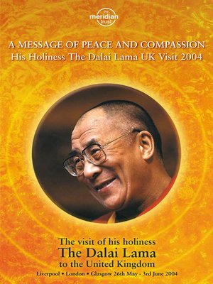 cover image of Message of Peace and Compassion His Holiness the Dalai Lama UK Visit